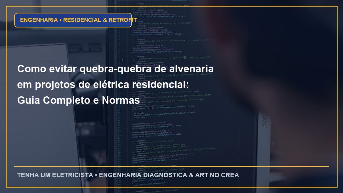 Como evitar quebra-quebra de alvenaria em projetos de elétrica residencial: Guia Completo e Normas