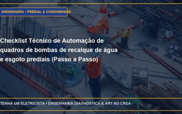 Checklist Técnico de Automação de quadros de bombas de recalque de água e esgoto prediais (Passo a Passo)