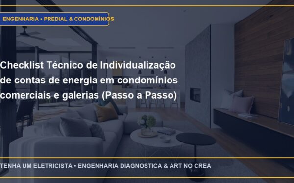 Checklist Técnico de Individualização de contas de energia em condomínios comerciais e galerias (Passo a Passo)