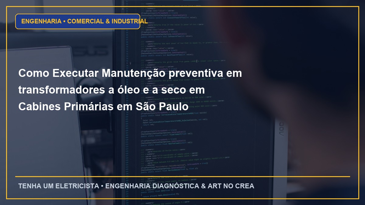 Como Executar Manutenção preventiva em transformadores a óleo e a seco em Cabines Primárias em São Paulo