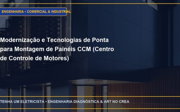 Modernização e Tecnologias de Ponta para Montagem de Painéis CCM (Centro de Controle de Motores) compartimentados Forma 4