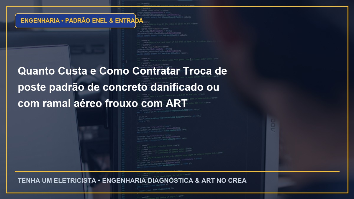 Quanto Custa e Como Contratar Troca de poste padrão de concreto danificado ou com ramal aéreo frouxo com ART