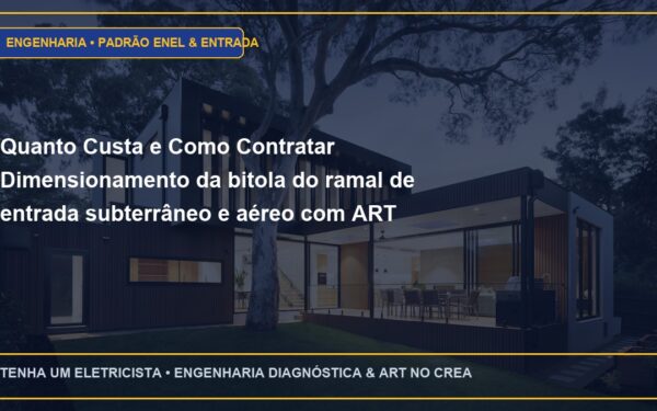 Quanto Custa e Como Contratar Dimensionamento da bitola do ramal de entrada subterrâneo e aéreo com ART
