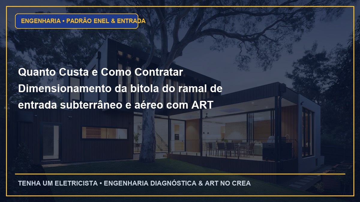 Quanto Custa e Como Contratar Dimensionamento da bitola do ramal de entrada subterrâneo e aéreo com ART