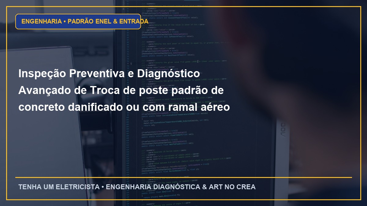Inspeção Preventiva e Diagnóstico Avançado de Troca de poste padrão de concreto danificado ou com ramal aéreo frouxo