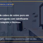 Passagem de cabos de cobre puro em tubulação corrugada com lubrificante guia: Guia Completo e Normas