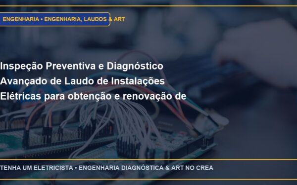Inspeção Preventiva e Diagnóstico Avançado de Laudo de Instalações Elétricas para obtenção e renovação de AVCB dos Bombeiros