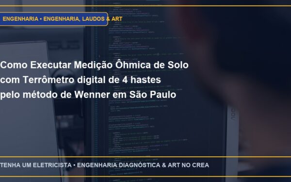 Como Executar Medição Ôhmica de Solo com Terrômetro digital de 4 hastes pelo método de Wenner em São Paulo