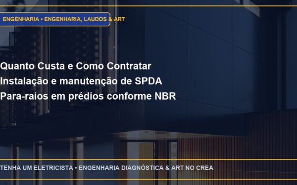 Quanto Custa e Como Contratar Instalação e manutenção de SPDA Para-raios em prédios conforme NBR 5419:2015 com ART
