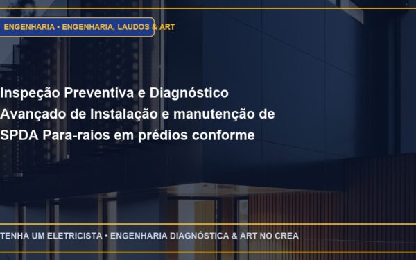 Inspeção Preventiva e Diagnóstico Avançado de Instalação e manutenção de SPDA Para-raios em prédios conforme NBR 5419:2015