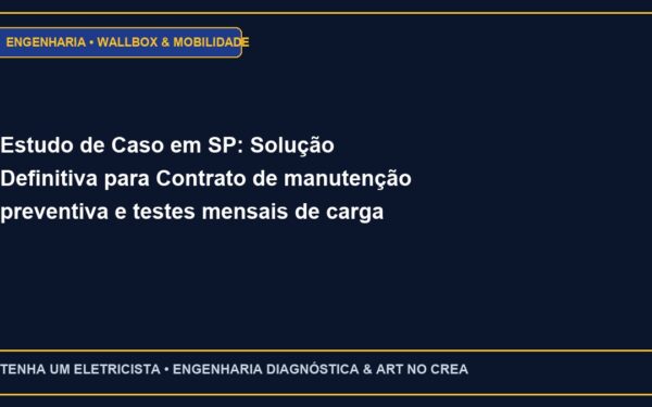 Estudo de Caso em SP: Solução Definitiva para Contrato de manutenção preventiva e testes mensais de carga em geradores