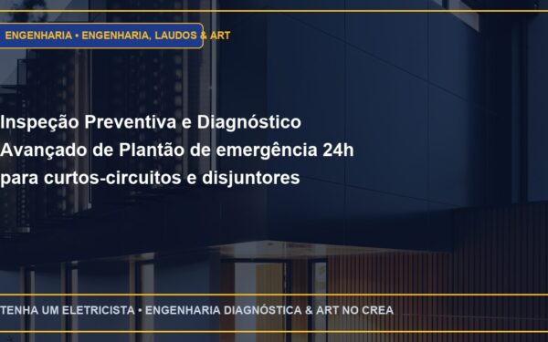 Inspeção Preventiva e Diagnóstico Avançado de Plantão de emergência 24h para curtos-circuitos e disjuntores que não armam em SP
